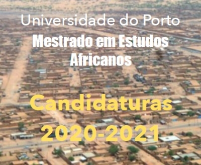 Mestrado em estudos Africanos - Candidaturas para o ano letivo 2020/2021 - 2ª fase