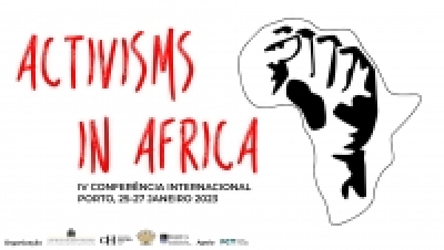 IV CONFER&Ecirc;NCIA INTERNACIONAL - ACTIVISMS IN AFRICA