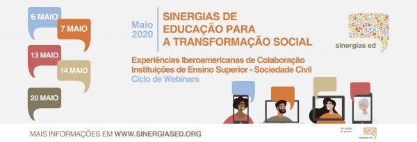 Ciclo de Webinars Internacionais "Sinergias de Educa&ccedil;&atilde;o para a Transforma&ccedil;&atilde;o Social"