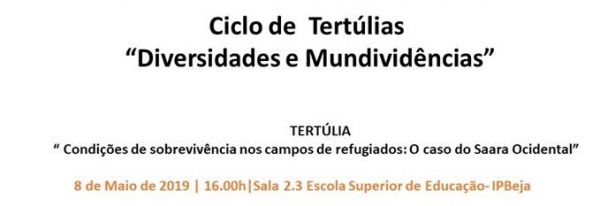 Tert&uacute;lia: "Condi&ccedil;&otilde;es de Sobreviv&ecirc;ncia nos campos de refugiados: o caso do Saara Ocidental"